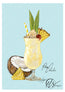 A tropical-themed cocktail illustration featuring a yellow pineapple PINA COLADA in a tall glass, topped with whipped shaken foam, a cherry, a pineapple wedge, and a striped straw, alongside a halved coconut and pineapple slice on a light blue background with the text 'Pina Colada' and HLSdesigner signatures. This fine art print also comes in a series with other cocktails to choose from. Inspired by foodie fine art and seafood, beachy cocktails in Cornwall. 