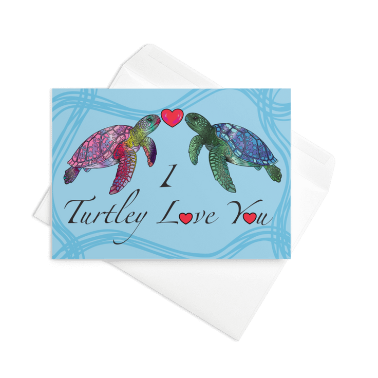 Card with two turtles and text 'I Turtley Love You' on a blue background