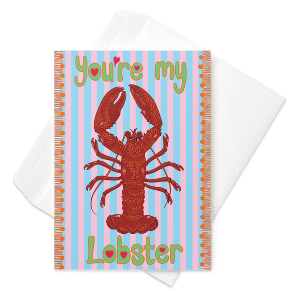 you're my lobster greetings card featuring HLSdesigner illustrations on a red and orange lobster with adorable loving eyes, green bubble text with heart centres and a blue and pale pink striped background with an orange tassel effect on each side, ocean inspired pun greetings cards designed and made by HLSdesigner