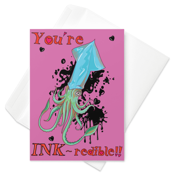 ocean pun greetings card in vivid pink with a blue and green squid with black ink forming hearts around and hand written bubble writing which reads 'you're INK-redible' designed and made by HLSdesigner